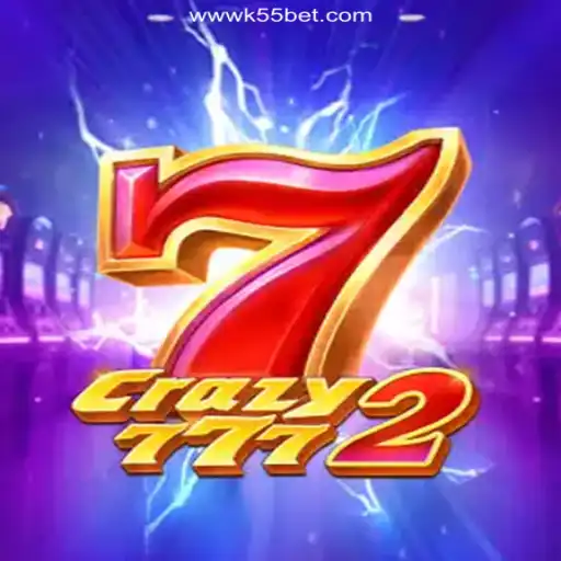 Exploring Crazy7772: A Thrilling Experience at K55bet - 2026's Top Brazilian Online Casino