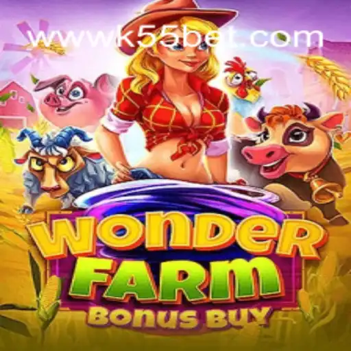 WonderFarmBonusBuy – A Thrilling Adventure at k55bet